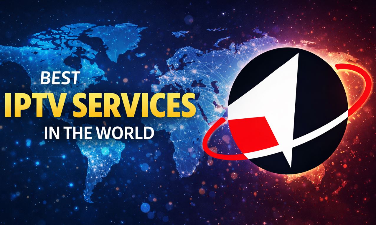 Best IPTV Services in the World